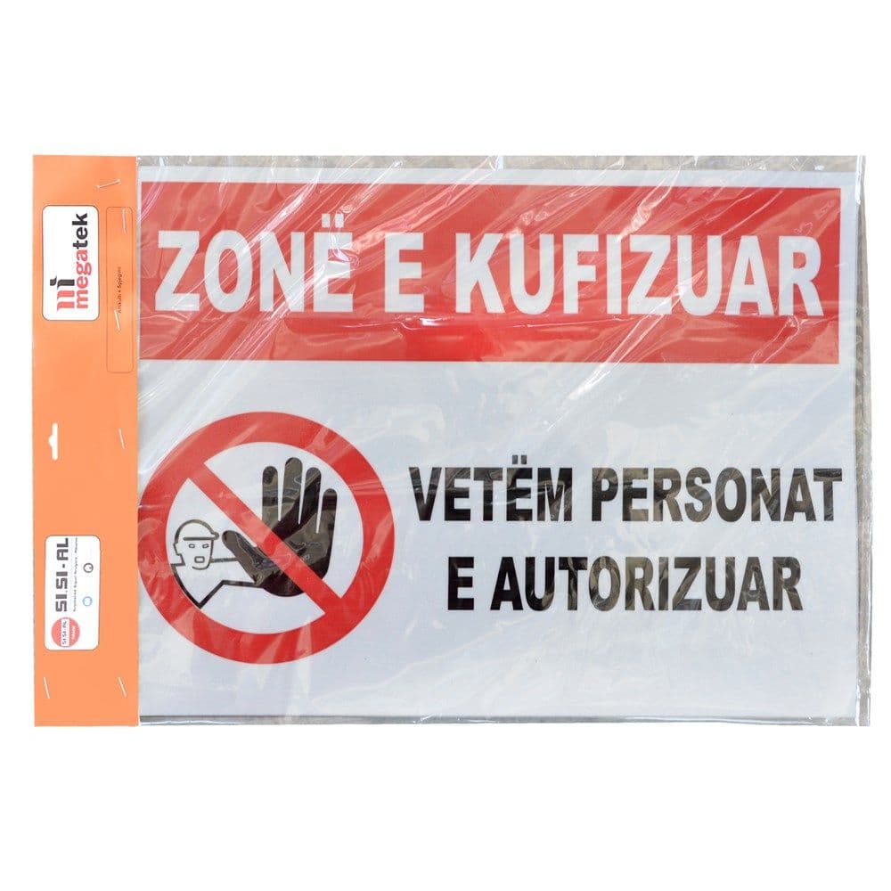 Shenja kantieri, zone e kufizuar. vetem personat e autorizuar, 30 x 40 cm